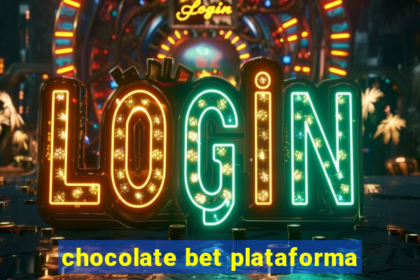 chocolate bet plataforma